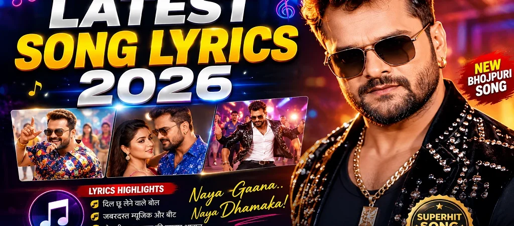 Khesari Lal Yadav Latest Song Lyrics 2026: Complete Collection, Track Breakdown, and Review